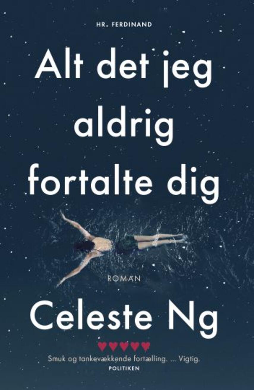 Celeste Ng (f. 1980): Alt det jeg aldrig fortalte dig : roman (175)("LÆSETASKE" - udlånes kun til Læsekredse) (Læsetaske)