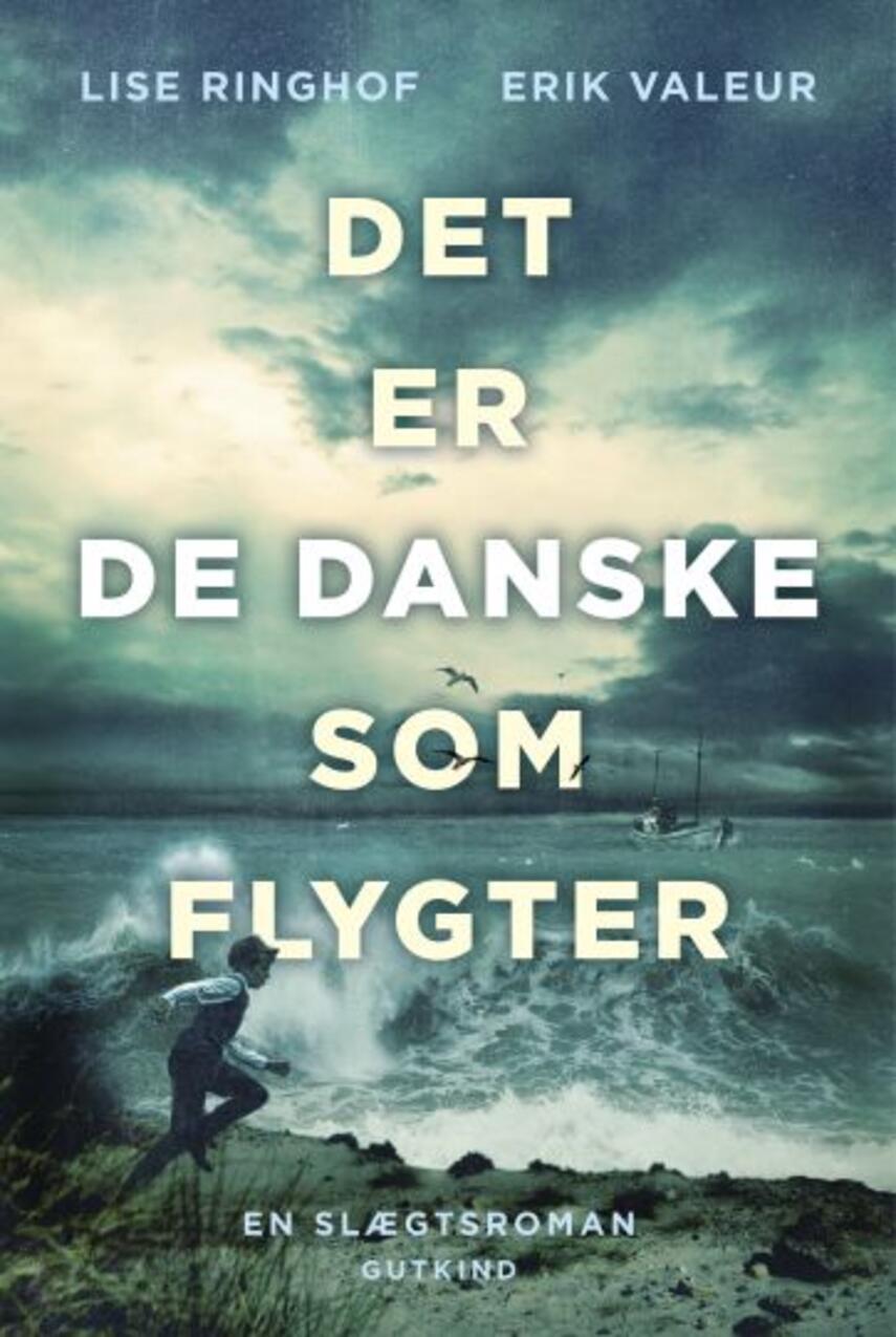 Lise Ringhof, Erik Valeur: Det er de danske som flygter : roman (192) ("LÆSETASKE" - udlånes kun til Læsekredse) (Læsetaske)