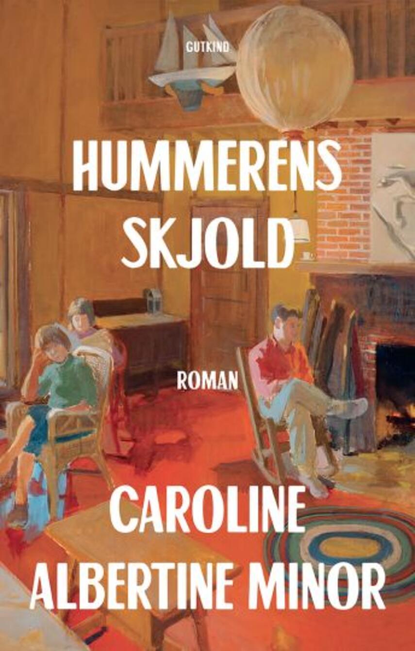 Caroline Albertine Minor: Hummerens skjold : roman (54)("LÆSETASKE" - udlånes kun til Læsekredse) (Læsetaske)